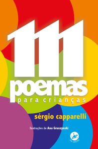 111 Poemas Para Crianças – Sérgio Capparelli